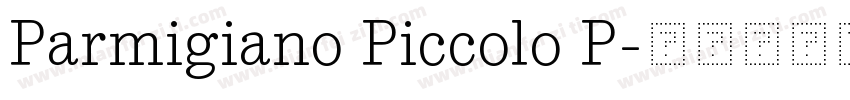 Parmigiano Piccolo P字体转换
